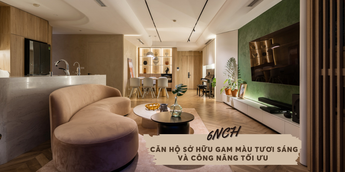 Căn hộ 6NCH sở hữu gam màu tươi sáng và công năng tối ưu cho gia đình trẻ | L.E.A.F atelier