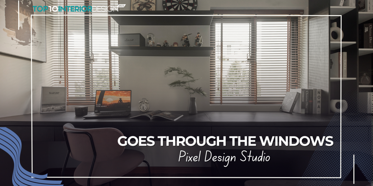 Goes Through The Windows - Nắng trong nhà | Pixel Design Studio