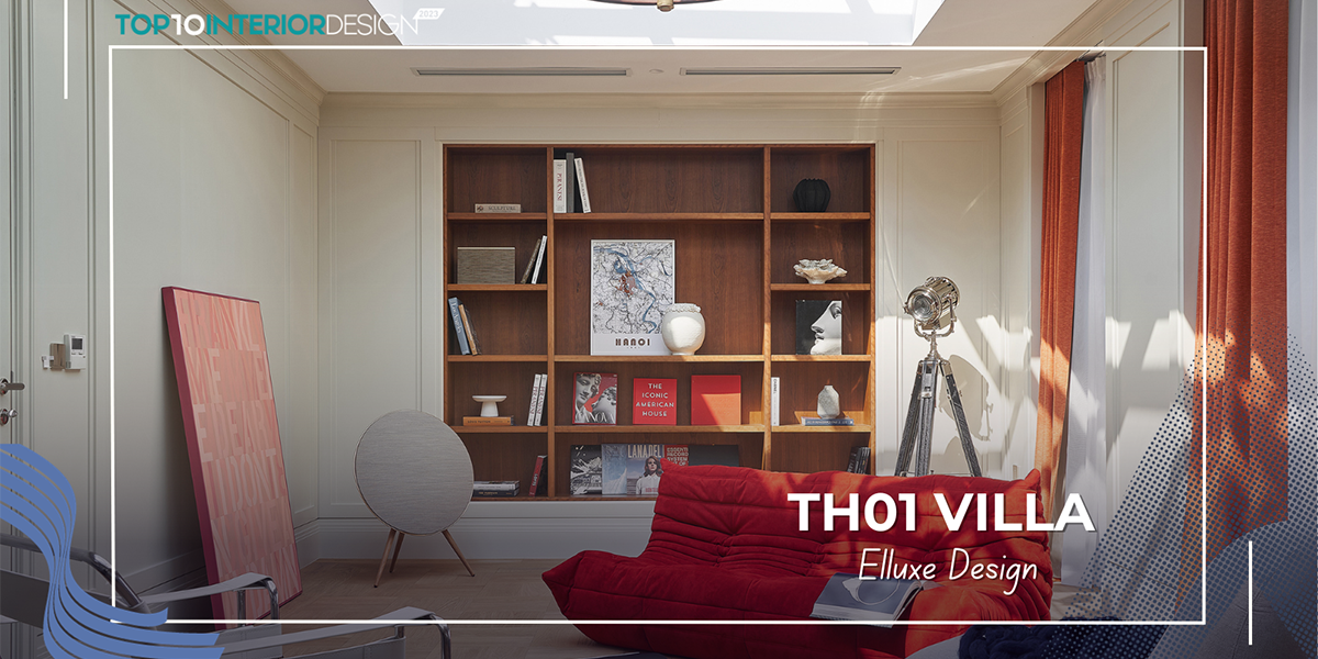 Cải tạo biệt thự cũ thành không gian đầy nghệ thuật | Elluxe Design