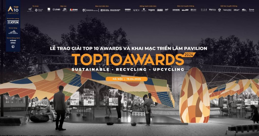 Lễ trao giải Top 10 Awards 2024 và Khai mạc triển lãm Top 10 Pavilion
